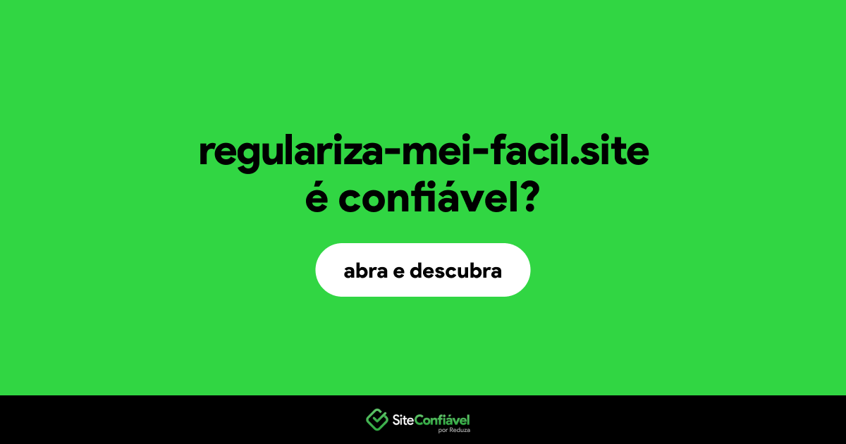 O site regulariza-mei-facil.site é confiável?
