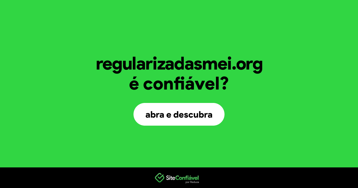 O site regularizadasmei.org é confiável?