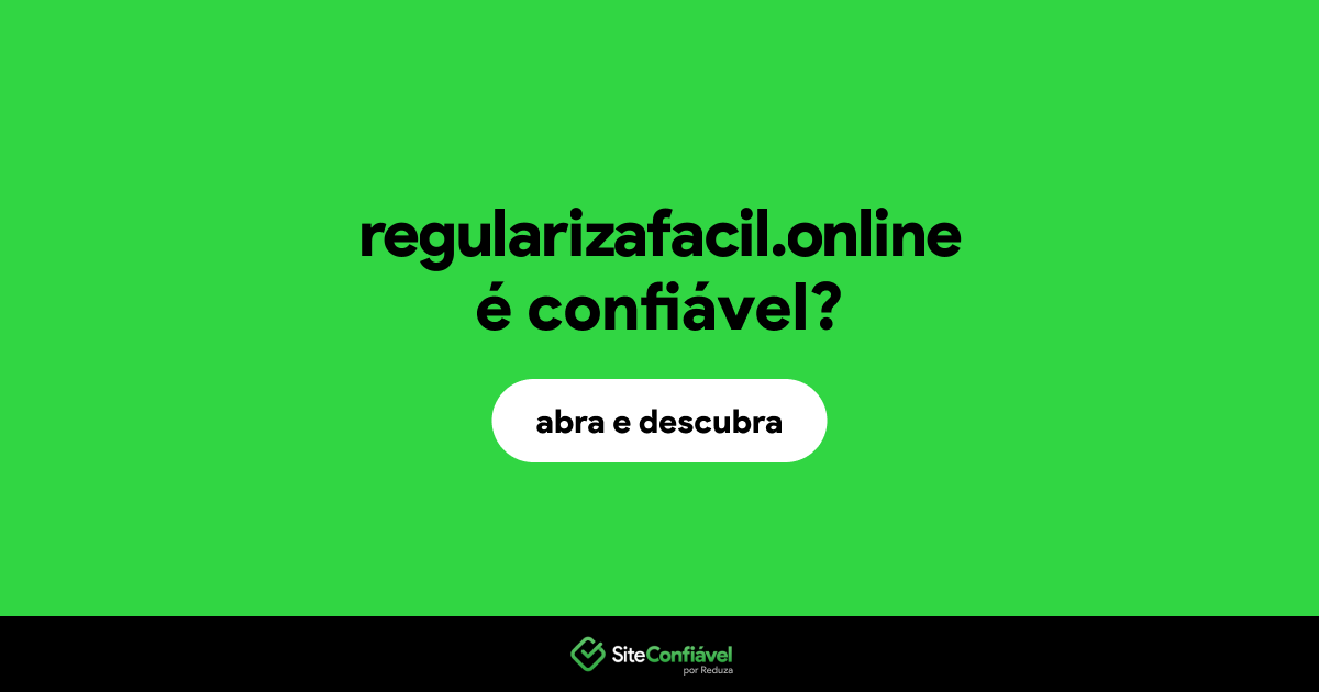 O site regularizafacil.online é confiável?