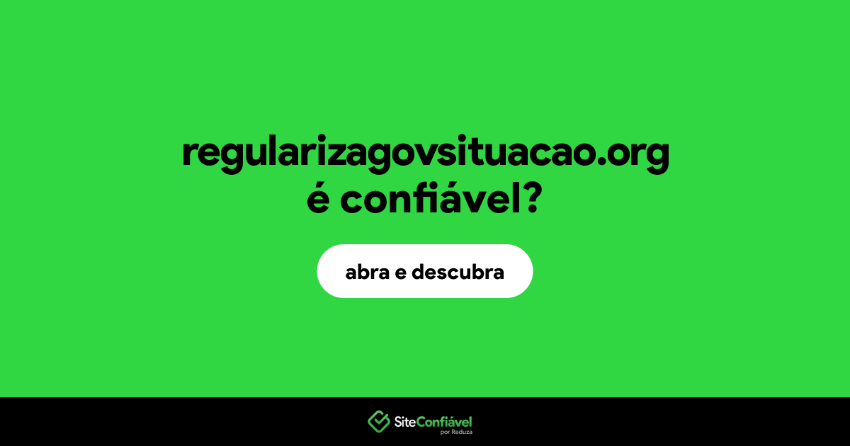 O site regularizagovsituacao.org é confiável?
