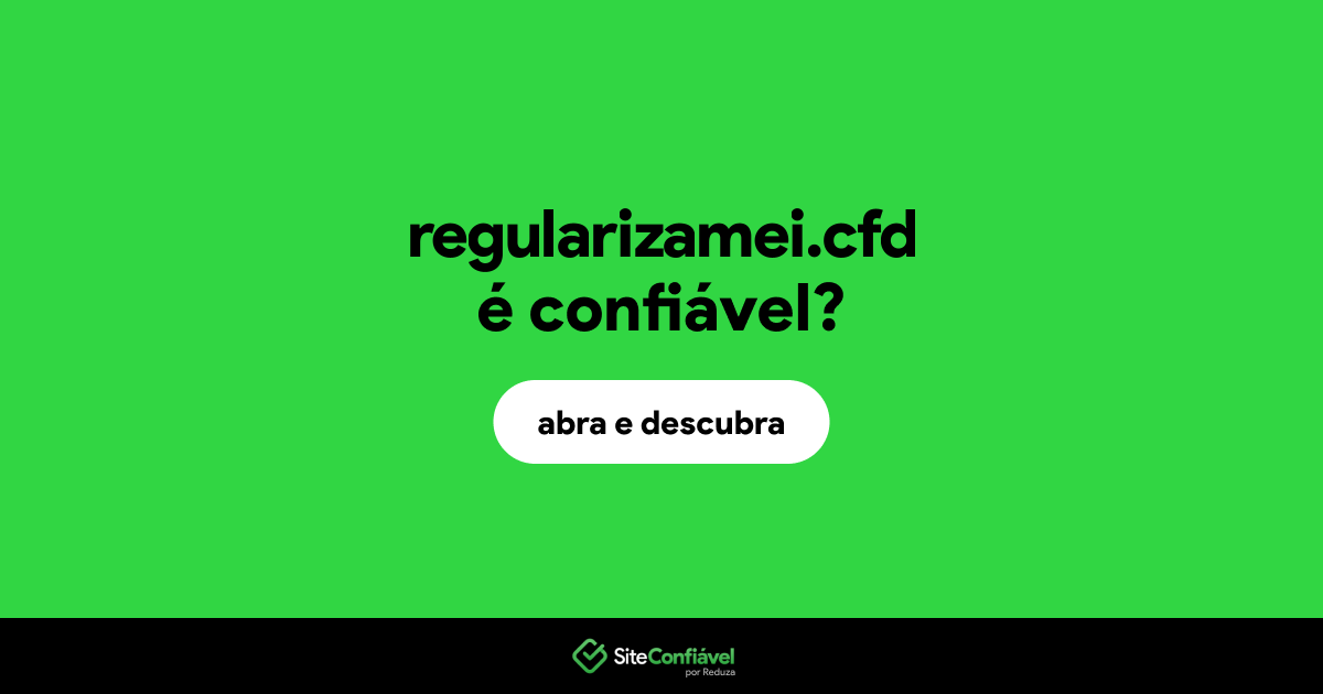 O site regularizamei.cfd é confiável?