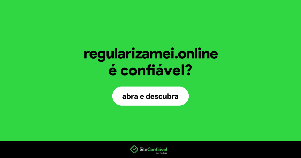 O site regularizamei.online é confiável?