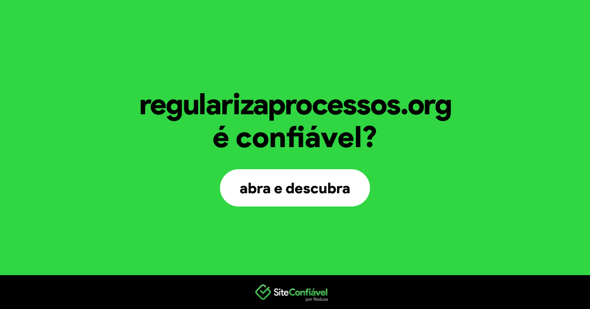 O site regularizaprocessos.org é confiável?