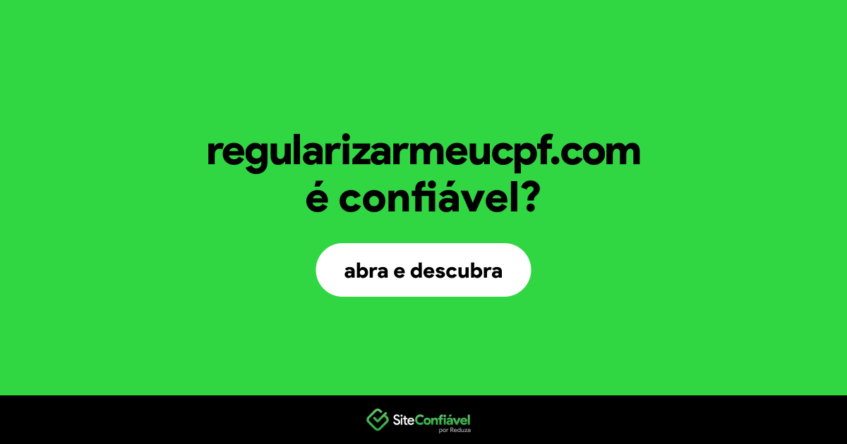 O site regularizarmeucpf.com é confiável?