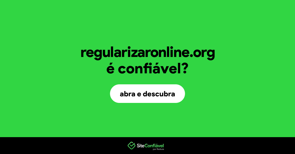 O site regularizaronline.org é confiável?