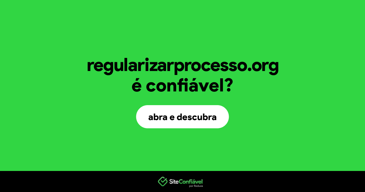 O site regularizarprocesso.org é confiável?