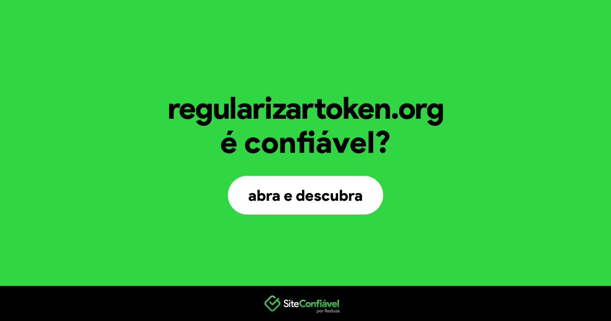 O site regularizartoken.org é confiável?