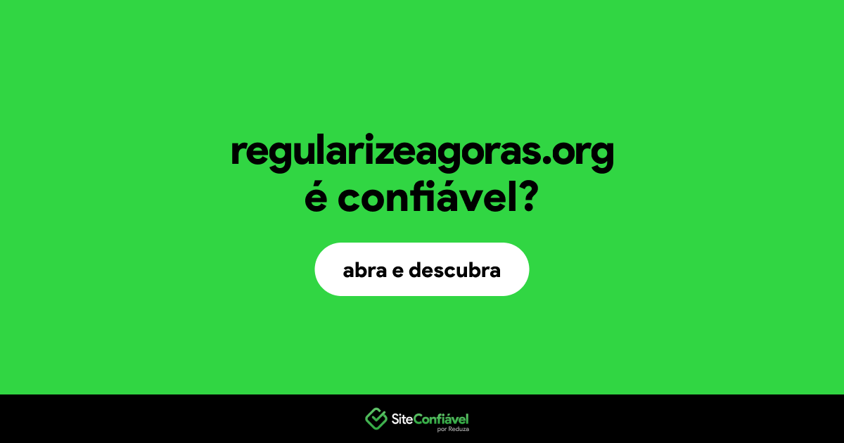 O site regularizeagoras.org é confiável?