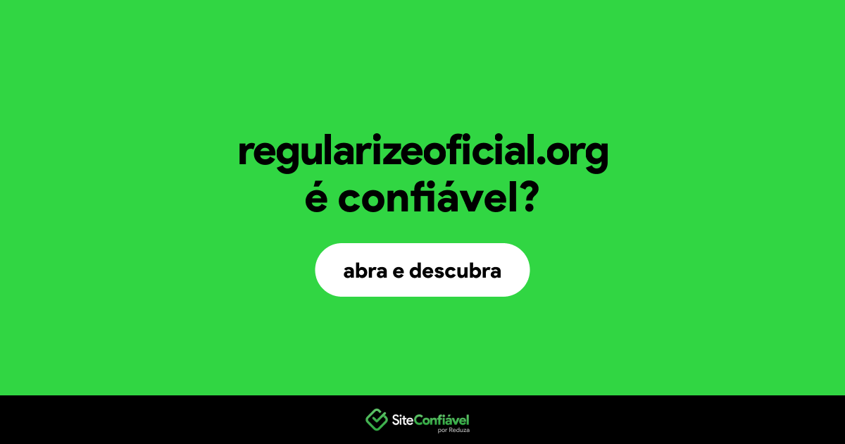 O site regularizeoficial.org é confiável?