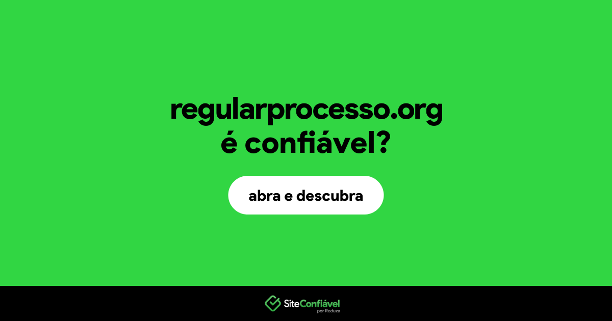 O site regularprocesso.org é confiável?