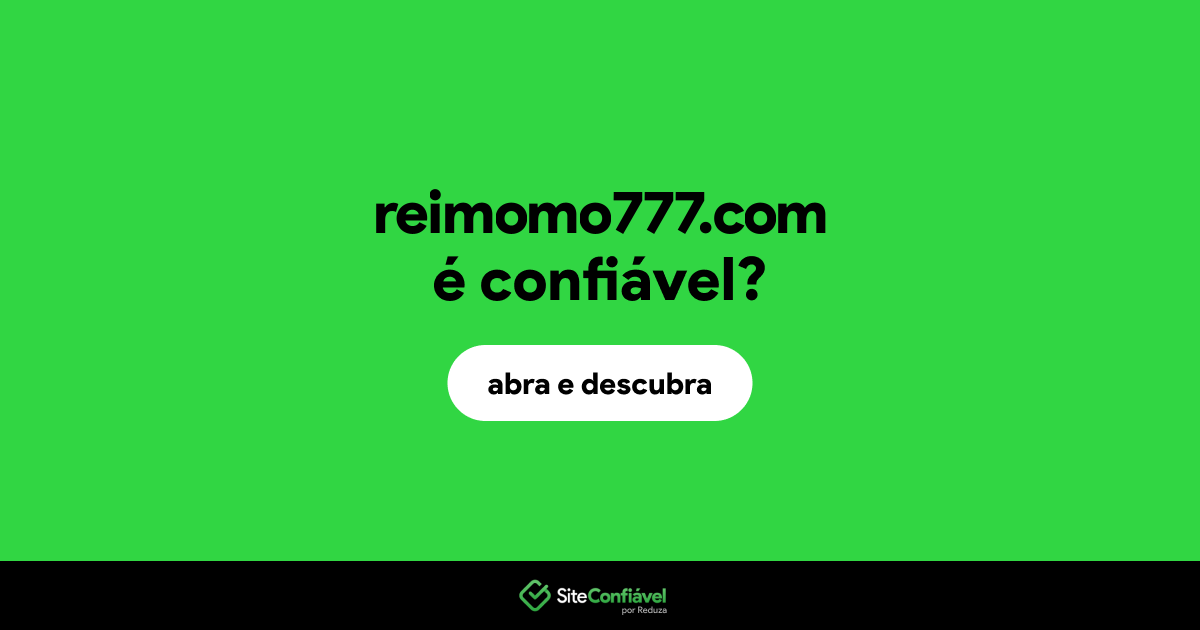 O site reimomo777.com é confiável?