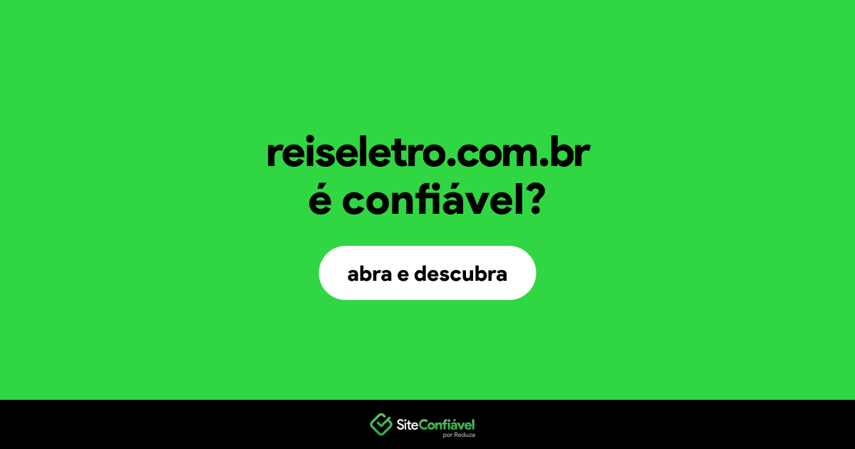 O site reiseletro.com.br é confiável?