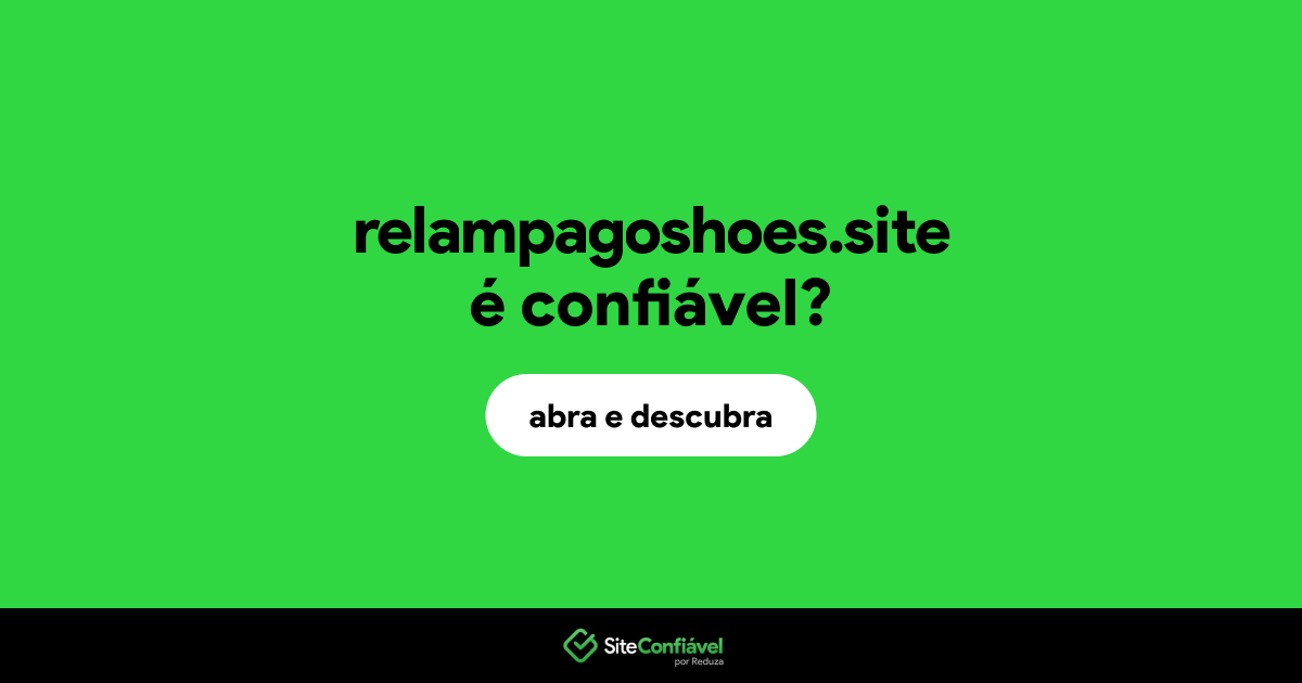 O site relampagoshoes.site é confiável?