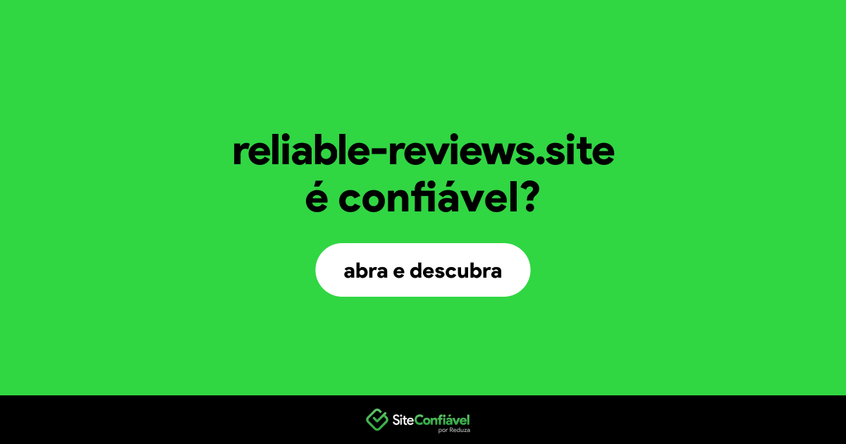 O site reliable-reviews.site é confiável?
