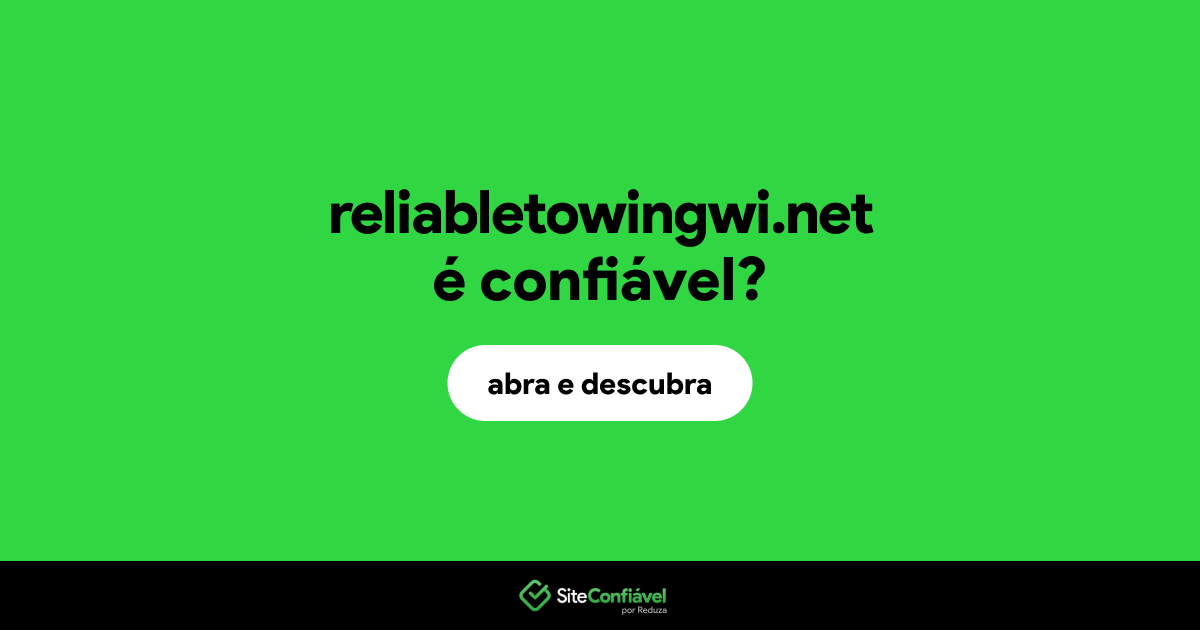 O site reliabletowingwi.net é confiável?
