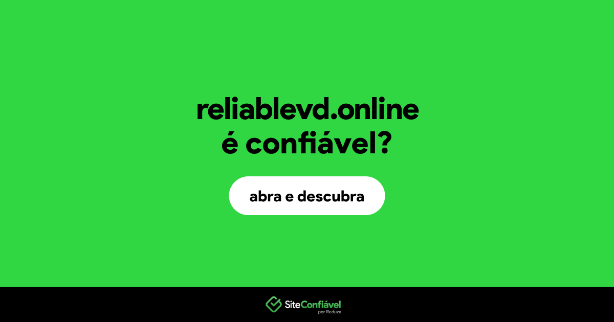 O site reliablevd.online é confiável?
