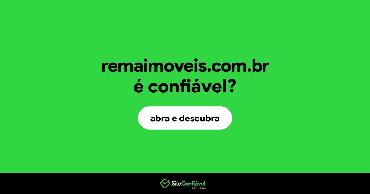 O site remaimoveis.com.br é confiável?