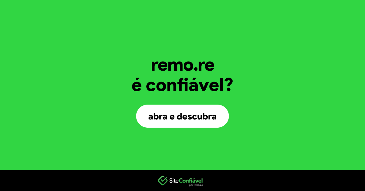 O site remo.re é confiável?