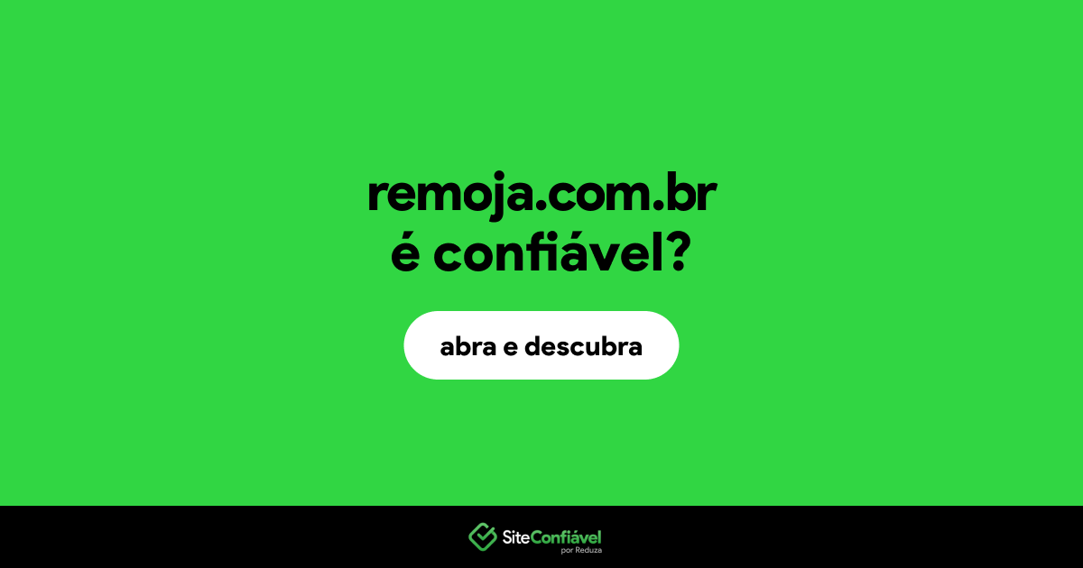 O site remoja.com.br é confiável?