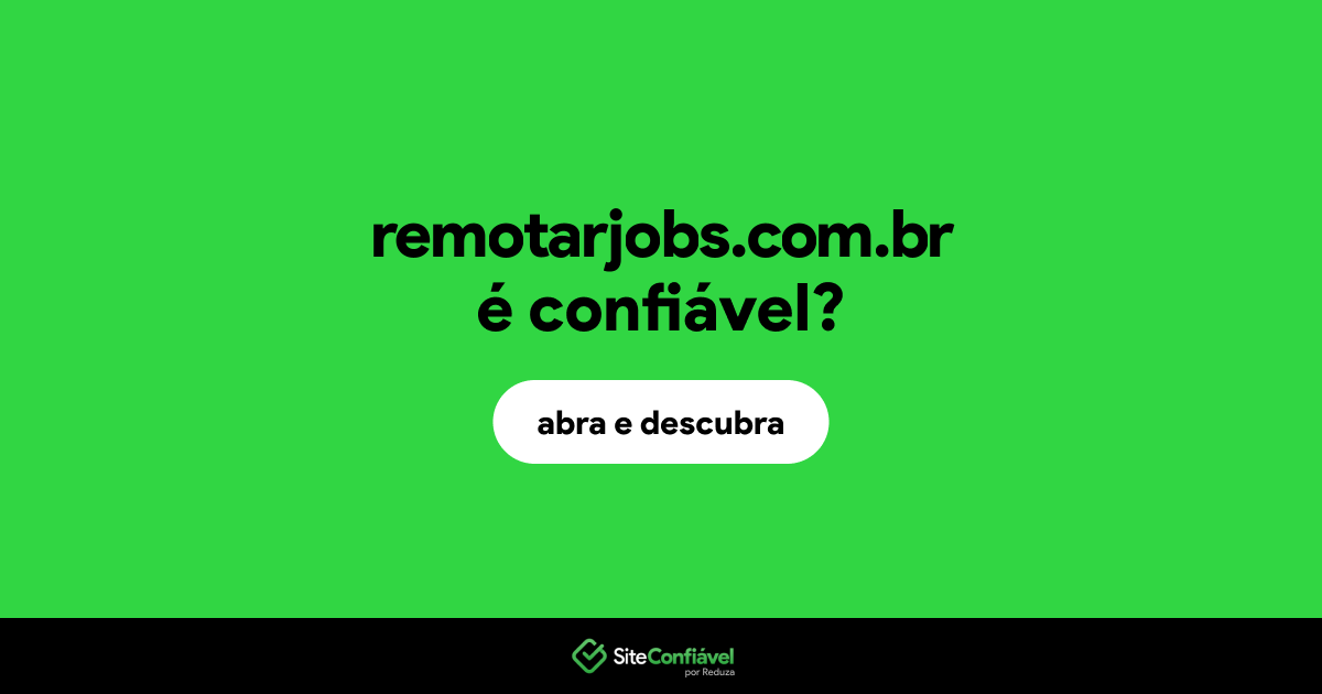 O site remotarjobs.com.br é confiável?