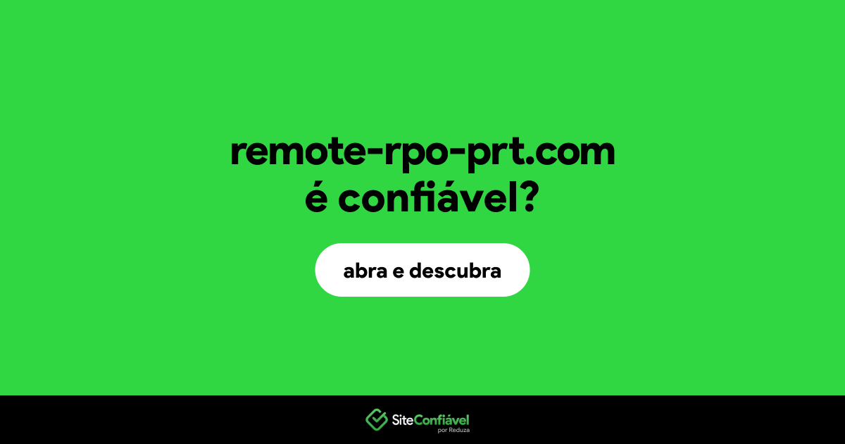 O site remote-rpo-prt.com é confiável?