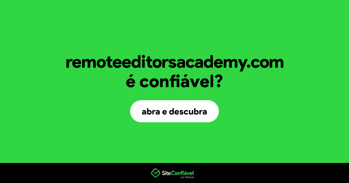 O site remoteeditorsacademy.com é confiável?