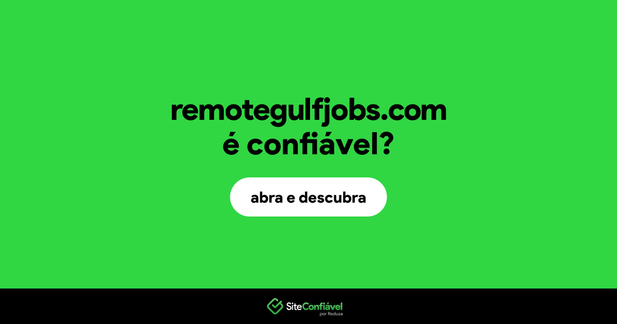 O site remotegulfjobs.com é confiável?