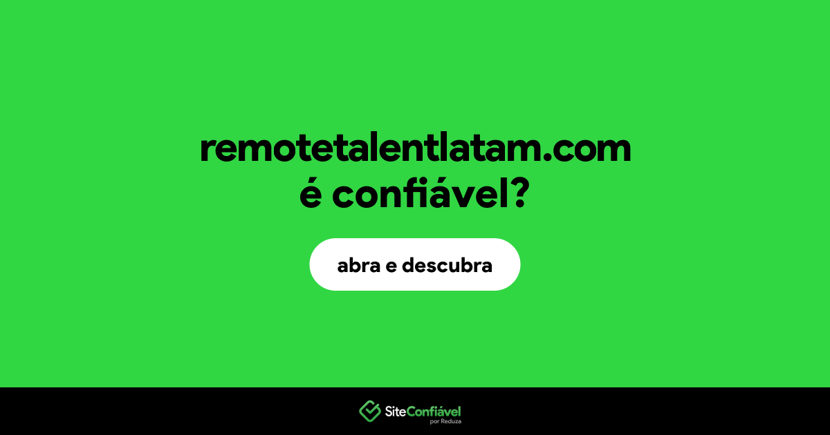 O site remotetalentlatam.com é confiável?