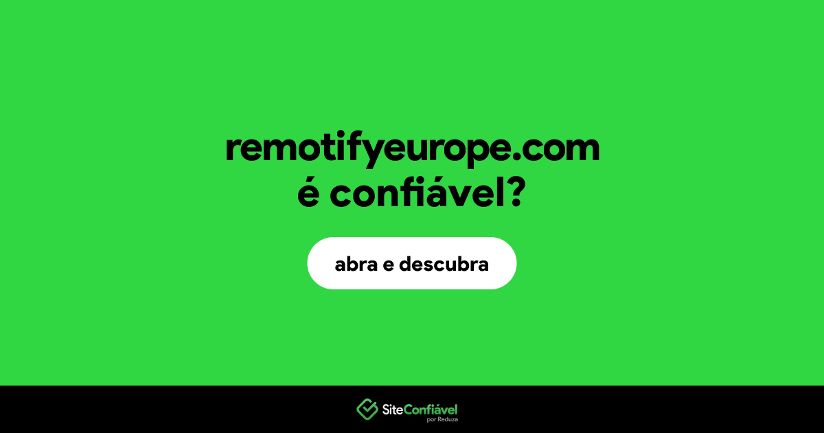 O site remotifyeurope.com é confiável?
