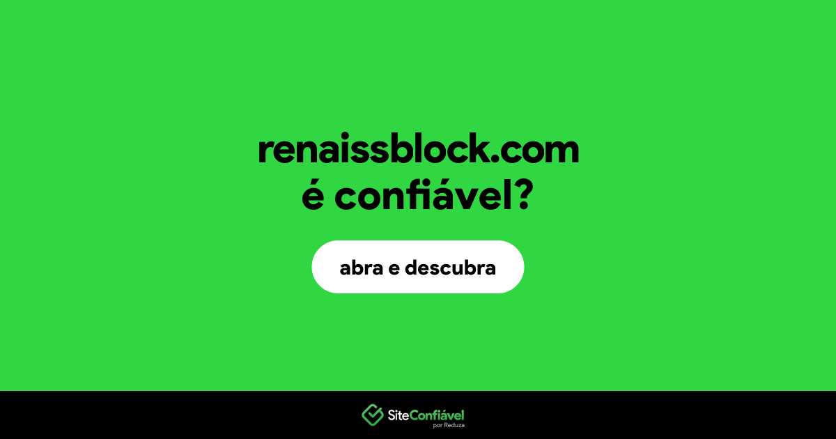 O site renaissblock.com é confiável?