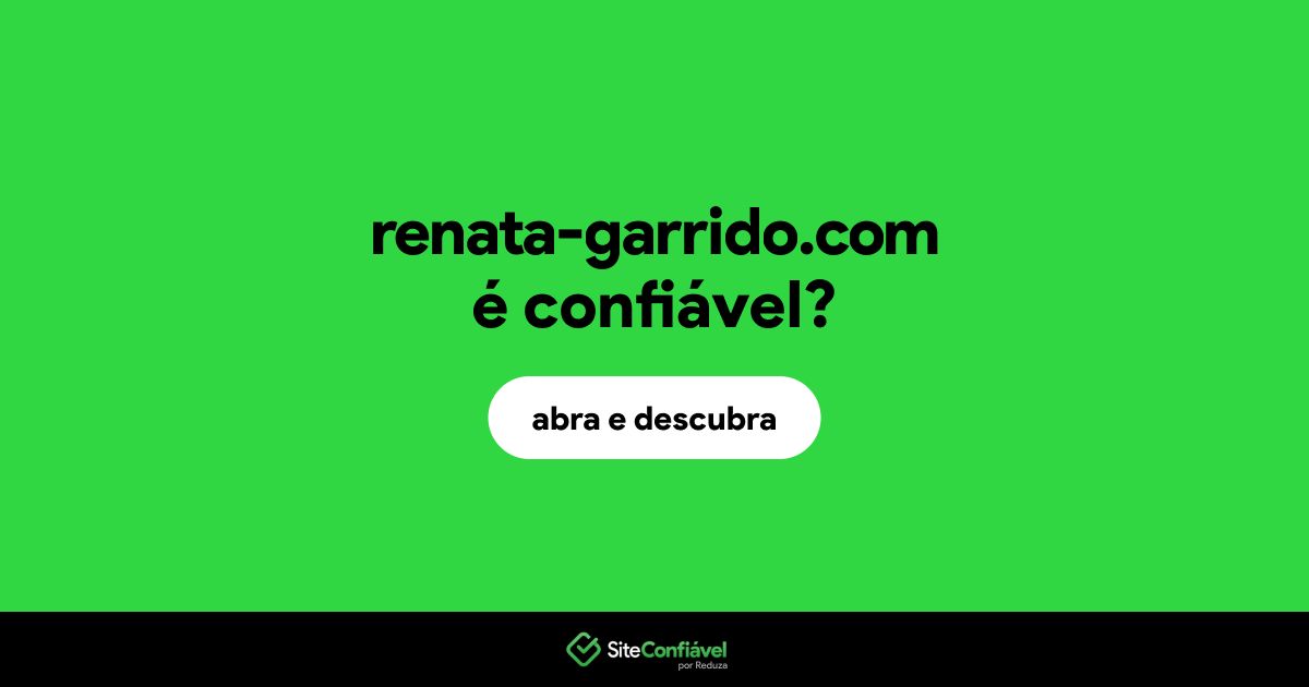 O site renata-garrido.com é confiável?
