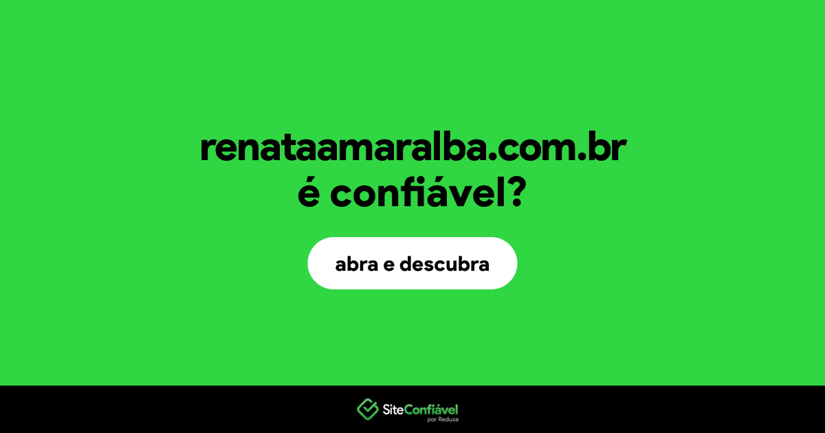 O site renataamaralba.com.br é confiável?