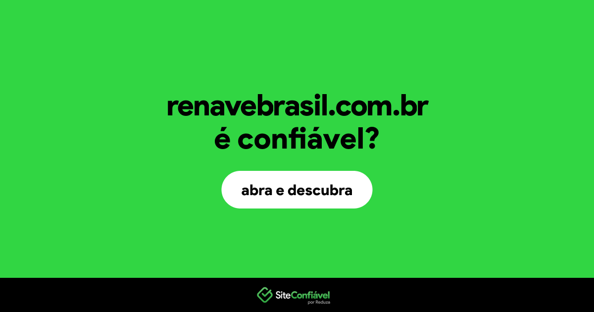 O site renavebrasil.com.br é confiável?
