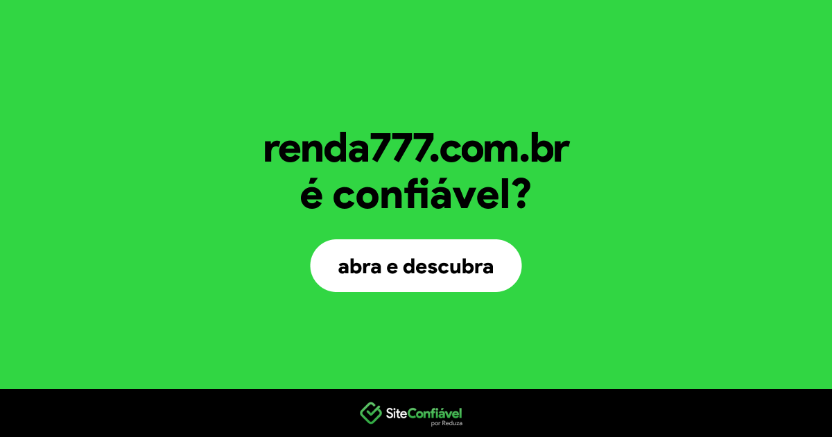 O site renda777.com.br é confiável?
