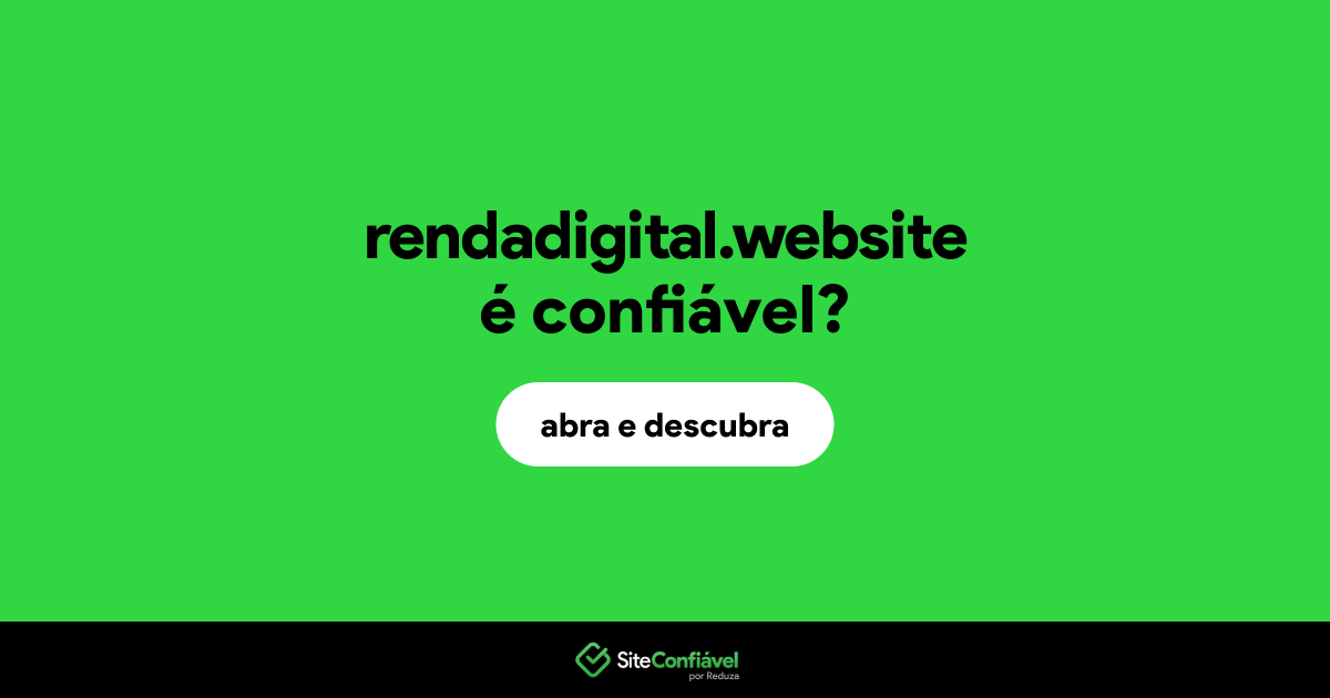 O site rendadigital.website é confiável?