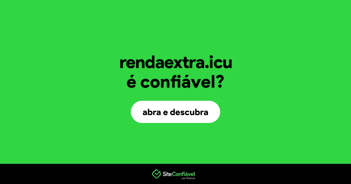 O site rendaextra.icu é confiável?