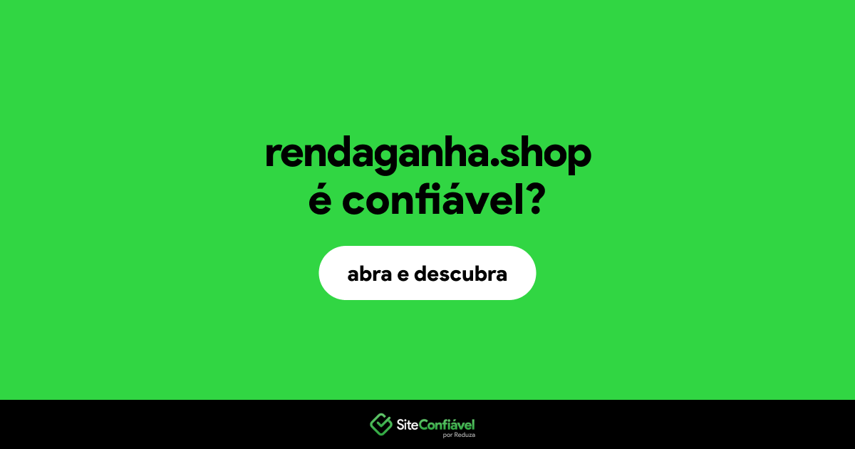 O site rendaganha.shop é confiável?