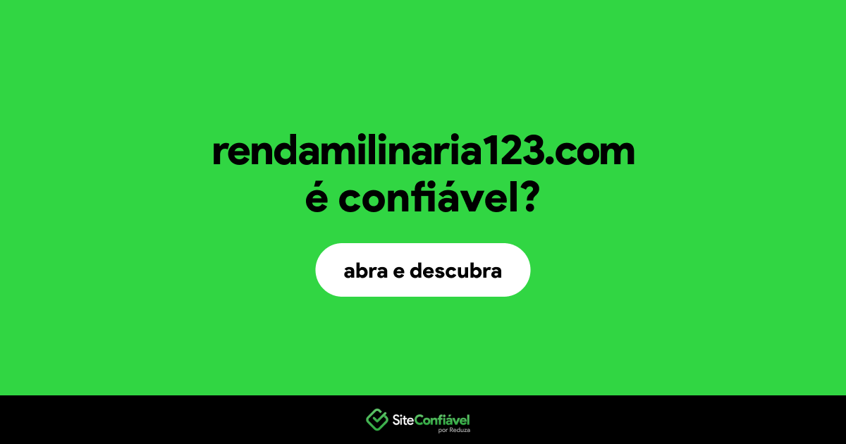 O site rendamilinaria123.com é confiável?