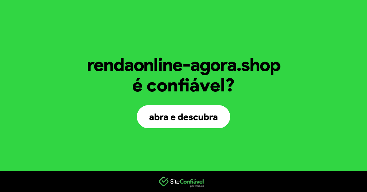O site rendaonline-agora.shop é confiável?