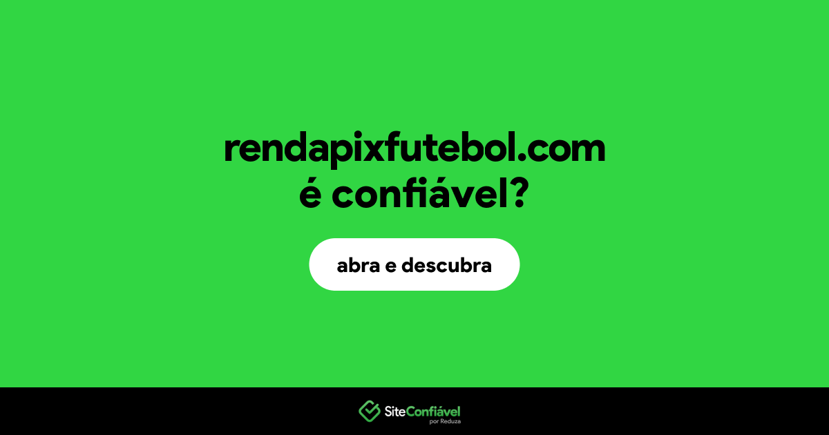 O site rendapixfutebol.com é confiável?