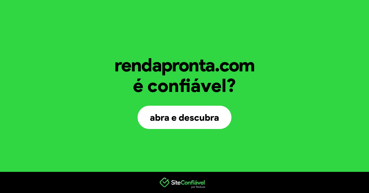 O site rendapronta.com é confiável?