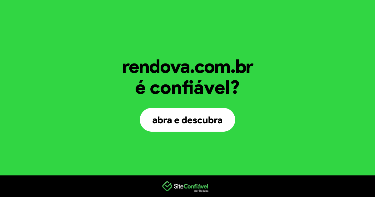 O site rendova.com.br é confiável?