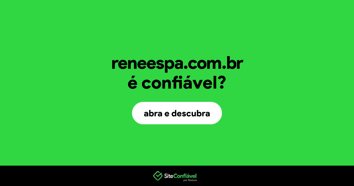 O site reneespa.com.br é confiável?
