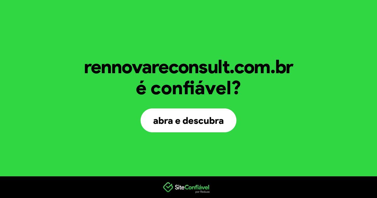 O site rennovareconsult.com.br é confiável?