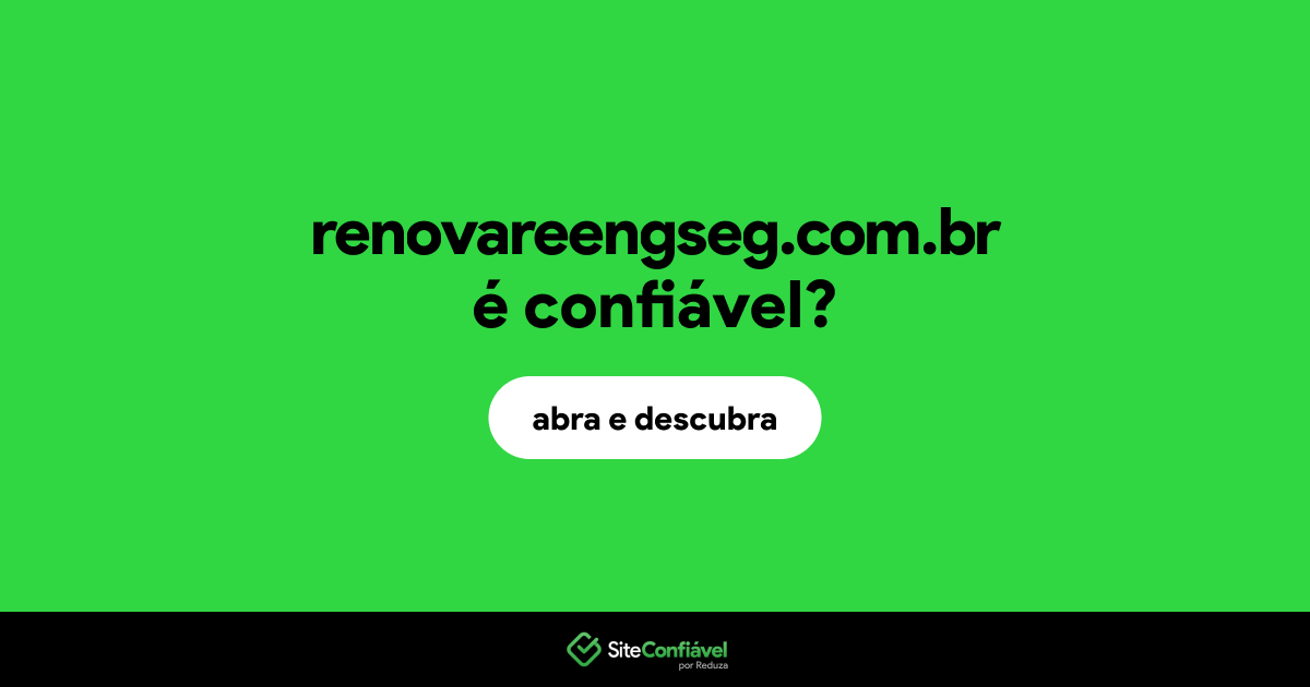 O site renovareengseg.com.br é confiável?