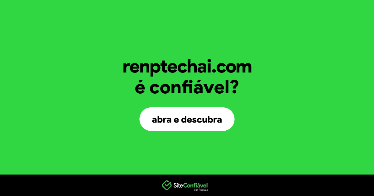 O site renptechai.com é confiável?