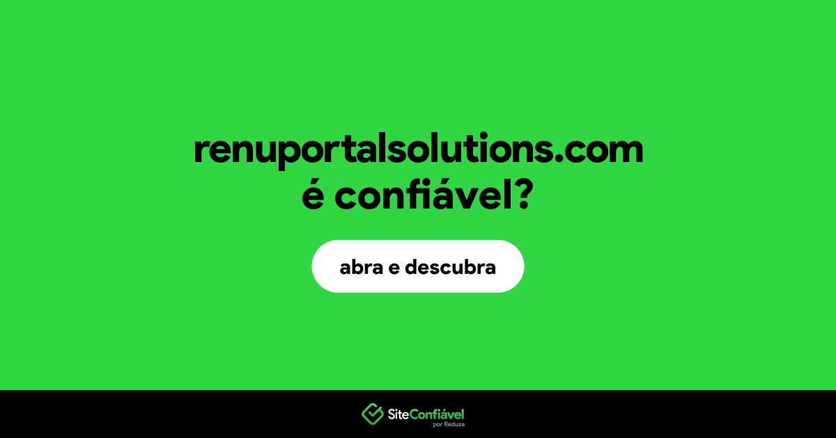 O site renuportalsolutions.com é confiável?