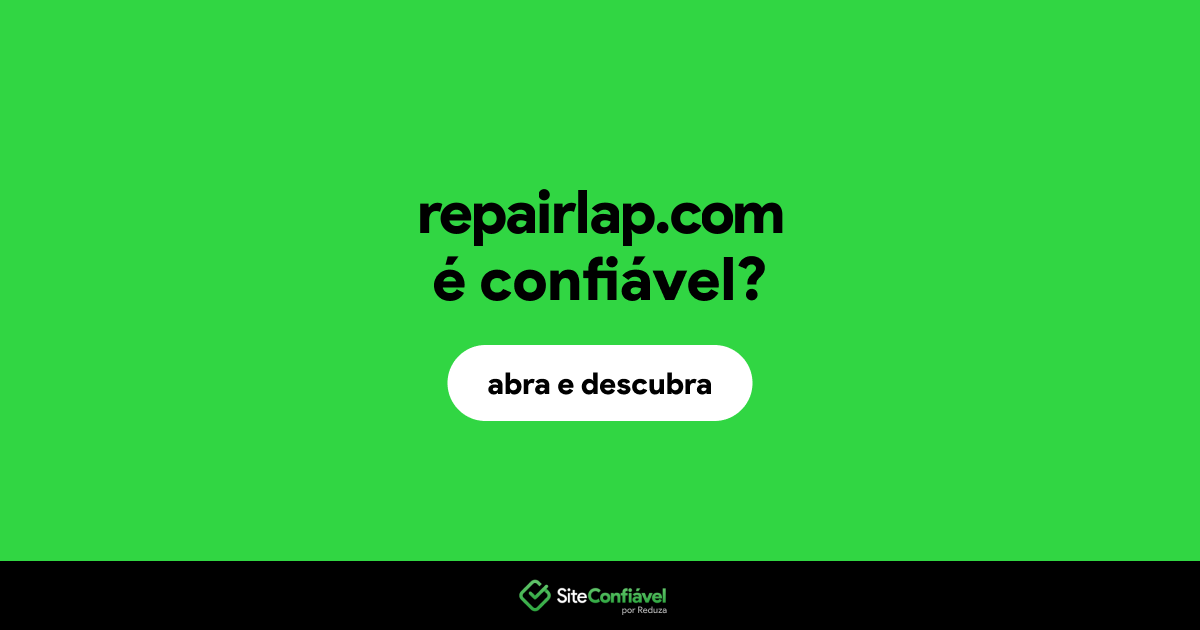 O site repairlap.com é confiável?