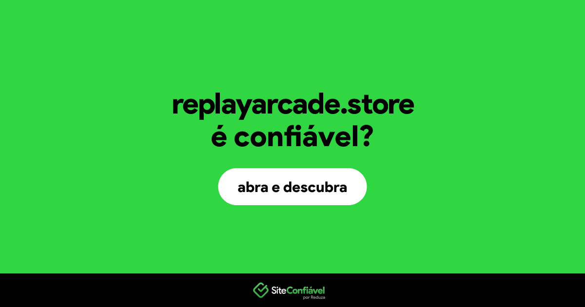 O site replayarcade.store é confiável?
