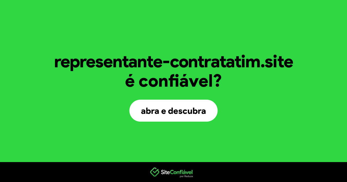 O site representante-contratatim.site é confiável?